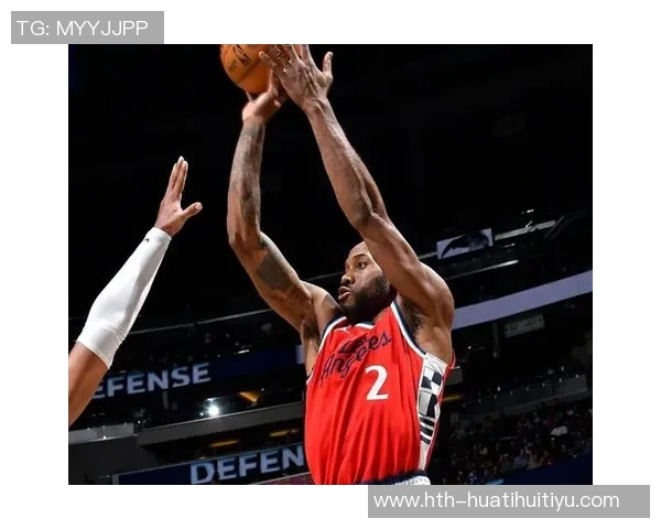 快船客场对决独行侠莱昂纳德缺席第六场球队面临挑战